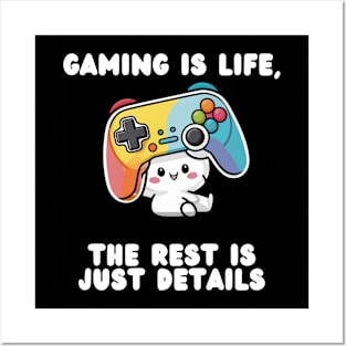 Gaming Controller Gaming is Life The Rest is Just Detail Posters and Art